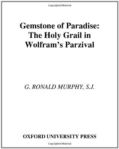 Gemstone of Paradise: The Holy Grail in Wolfram's Parzival