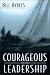 Courageous Leadership width=