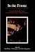 Search : In the Frame: Women's Ekphrastic Poetry from Marianne Moore to Susan Wheeler
