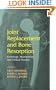 Joint Replacement and Bone Resorption: Pathology, Biomaterials and Clinical Practice
