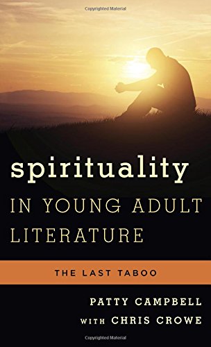 Spirituality in Young Adult Literature: The Last Taboo (Studies in Young Adult Literature)