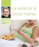 La sant� de la future maman