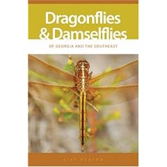 Dragonflies And Damselflies of Georgia And the Southeast (A Wormsloe Foundation Nature Book) (A Wormsloe Foundation Nature Book) (A Wormsloe Foundation Nature Book) (A Wormsloe Foundation Nature Book)