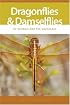 Dragonflies And Damselflies of Georgia And the Southeast (A Wormsloe Foundation Nature Book) (A Wormsloe Foundation Nature Book) (A Wormsloe Foundation Nature Book) (A Wormsloe Foundation Nature Book)