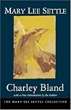 Charley Bland (Mary Lee Settle Collection)
