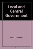 Local and central government