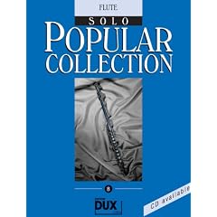 Popular Collection Band 8 f�r Querfl�te solo mit Bleistift -- 16 weltbekannte popul�re Melodien aus Pop und Filmmusik u.a. mit DAS PHANTOM DER OPER und JAMES BOND THEME in klangvollen mittelschweren Arrangements (Noten/sheet music)