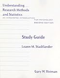 Study Guide: Used with ...Heiman-Understanding Research Methods and Statistics: An Integrated Introduction for Psychology