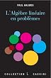L'alg�bre lin�aire en probl�mes
