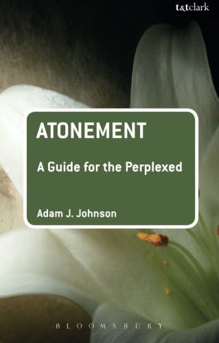 Atonement: A Guide for the Perplexed (Guides for the Perplexed)