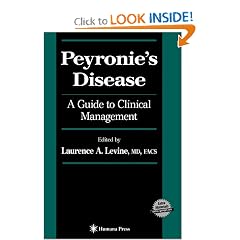 Peyronie's Disease: A Guide to Clinical Management (Current Clinical Urology) by Laurence A. Levine