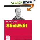 Click here to buy Professional SlickEdit (Programmer to Programmer) by  John Hurst.