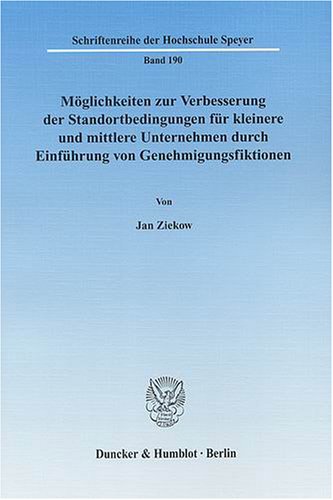 M�glichkeiten zur Verbesserung der Standortbedingungen f�r kleinere und mittlere Unternehmen durch Einf�hrung von Genehm