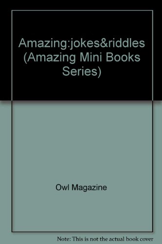Amazing:jokes&riddles (Amazing Mini Books Series)