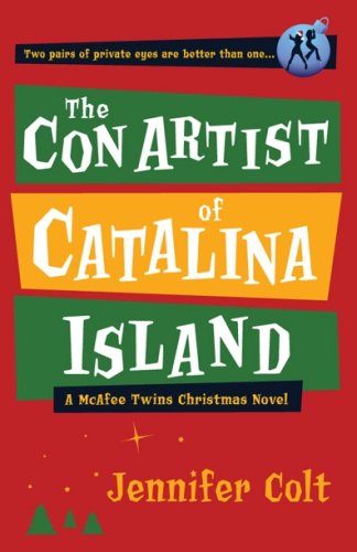 The Con Artist of Catalina Island: A McAfee Twins Christmas Novel