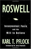 Roswell : Inconvenient Facts and the Will to Believe