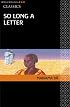 So Long a Letter (African Writers)