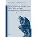 Weisheitskompetenzen und Weisheitstherapie: Die Bew�ltigung von Lebensbelastungen und Anpassungsst�rungen