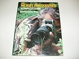 The wildlife photographer : a complete guide