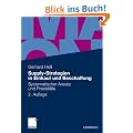 Supply-Strategien in Einkauf und Beschaffung: Systematischer Ansatz und Praxisf�lle