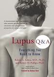 Lupus Q + A (Revised Edition): Q A Everything You Need to Know