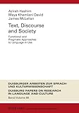 Text, discourse and society : functional and pragmatic approaches to language in use