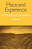 Place and Experience: A Philosophical Topography