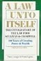 A Law Unto Itself: The Untold Story of the Law Firm of Sullivan and Cromwell