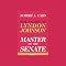 Master of the Senate: The Years of Lyndon Johnson, Volume 3