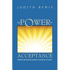 The Power of Acceptance: Finding Peace from Anxiety and Panic Attacks (Paperback)