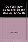 Do you know boats and ships? : from aak to zulu