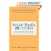 Social Media for the CEO: The Why and ROI of Social Media for the CEO of Today and Tomorrow