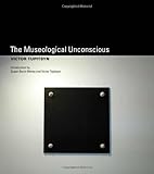 The museological unconscious : communal (post)modernism in Russia