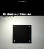 The museological unconscious : communal (post) modernism in Russia