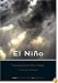 El Niño, Catastrophism, and Culture Change in Ancient America (Dumbarton Oaks Other Titles in Pre-Columbian Studies)