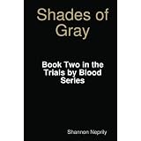 Shades of Grayby Shannon Neprily