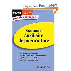 Annales corrig�es Concours Auxiliaire de pu�riculture