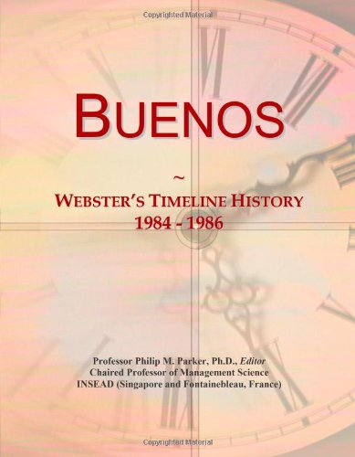 Buenos: Webster's Timeline History, 1984 - 1986