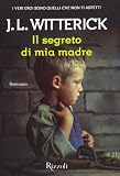 Il segreto di mia madre