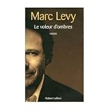 Le Voleur d'ombrespar Marc Levy