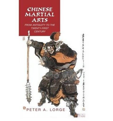 BY Lorge, Peter Allan ( Author ) [{ Chinese Martial Arts: From Antiquity to the Twenty-First Century By Lorge, Peter Allan ( Author ) Sep - 24- 2014 ( Hardcover ) } ]