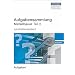 Aufgabensammlung Metallbauer Teil 2: Fachstufe - Aufgaben