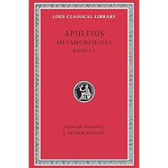 Metamorphoses (The Golden Ass), I: Books 1-6 (Loeb Classical Library)