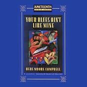 Your Blues Ain't Like Mine | [Bebe Moore Campbell]