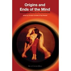 Origins and Ends of the Mind: Philosophical Essays on Psychoanalysis (Figures of the unconscious)