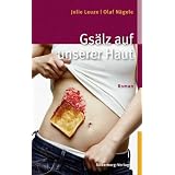 Gs�lz auf unserer Haut: Romanvon "Julie Leuze"