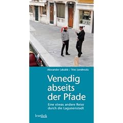 Venedig abseits der Pfade: Eine etwas andere Reise durch die Lagunenstadt