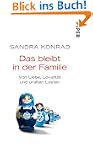 Das bleibt in der Familie: Von Liebe,...
