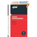 Crisis Management: Master the Skills to Prevent Disasters (Harvard Business Essentials)