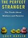 The Perfect Stranger: The Truth About Mothers and Nannies